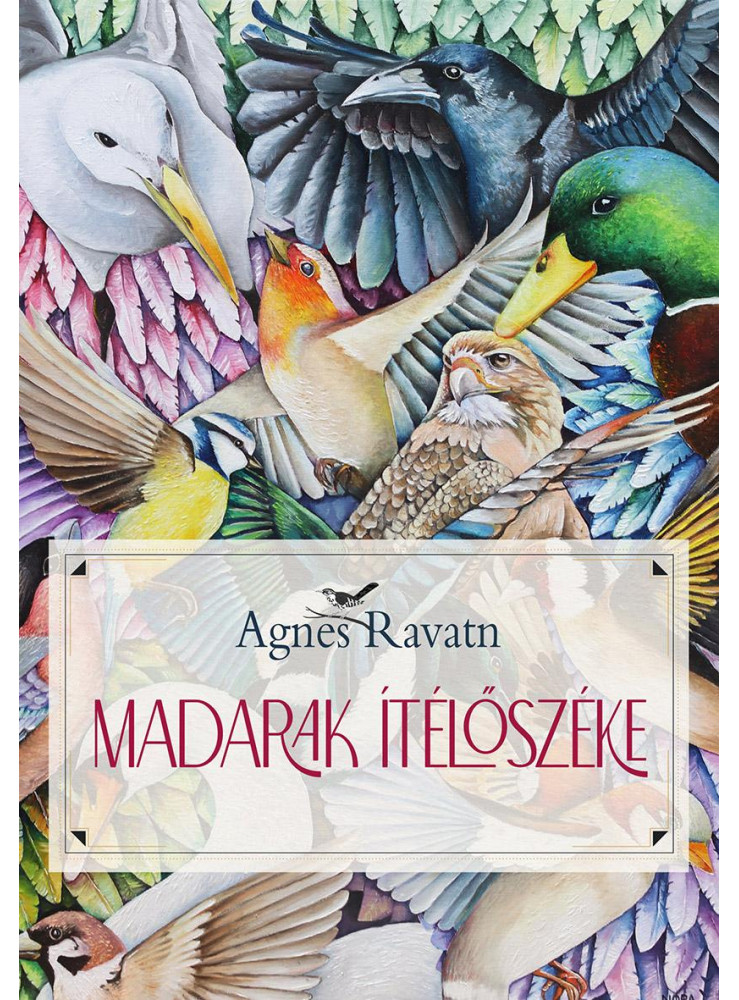 MADARAK ÍTÉLŐSZÉKE - REGÉNY