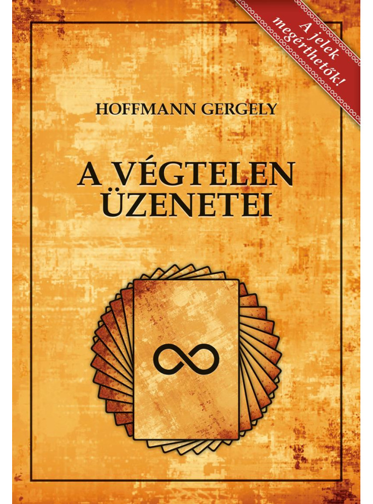 A VÉGTELEN ÜZENETEI 2., BŐVÍTETT KIADÁS A VÉGTELEN ÜZENETEI 2., BŐVÍTETT KIADÁS