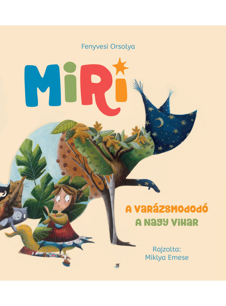 MIRI 1. - A VARÁZSMODODÓ - A NAGY VIHAR MIRI 1. - A VARÁZSMODODÓ - A NAGY VIHAR