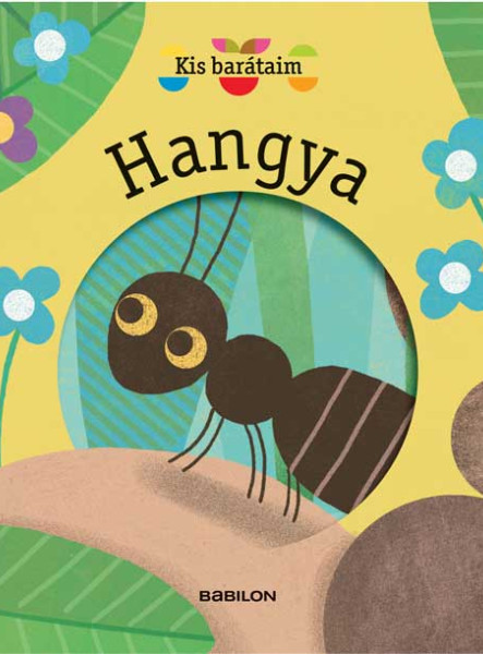 KIS BARÁTAIM - HANGYA