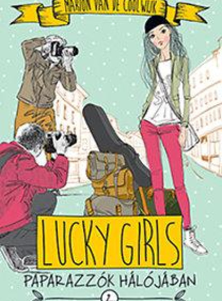 PAPARAZZÓK HÁLÓJÁBAN - LUCKY GIRLS 2.