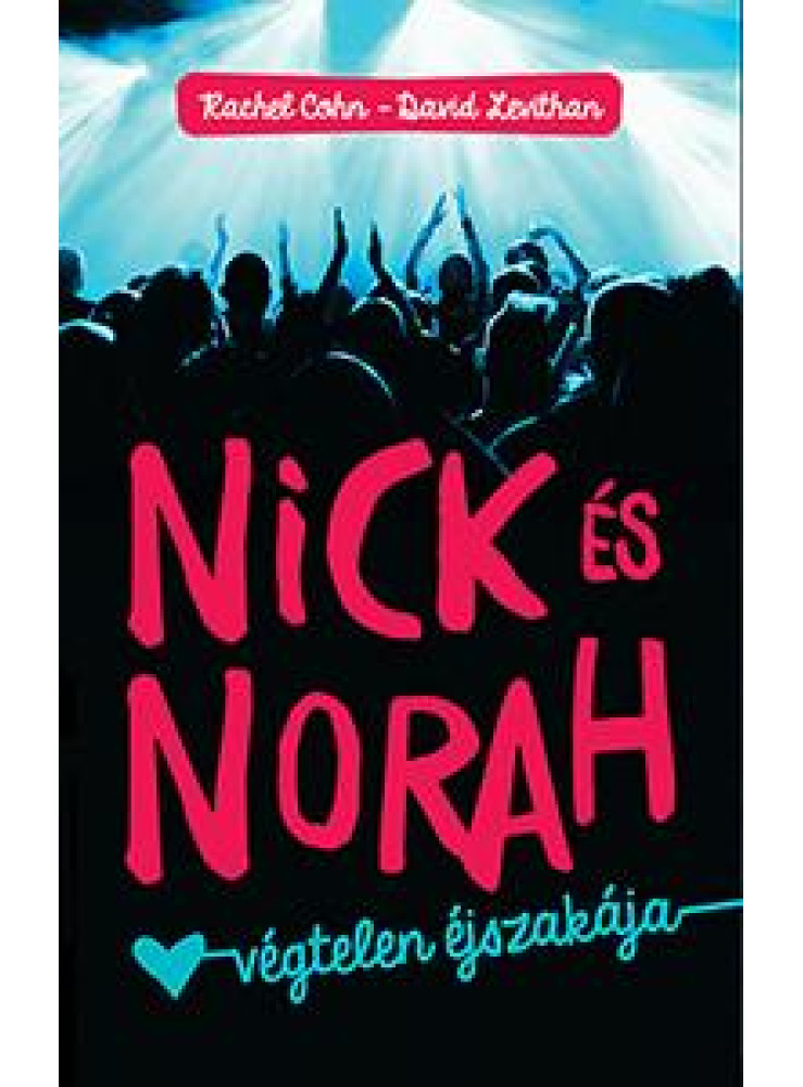 NICK ÉS NORAH VÉGTELEN ÉJSZAKÁJA