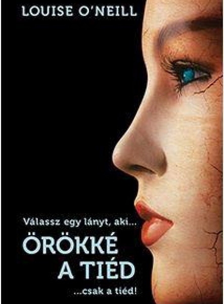 ÖRÖKKÉ A TIÉD... CSAK A TIÉD!