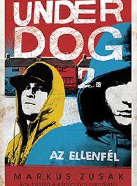 AZ ELLENFÉL - UNDERDOG 2.