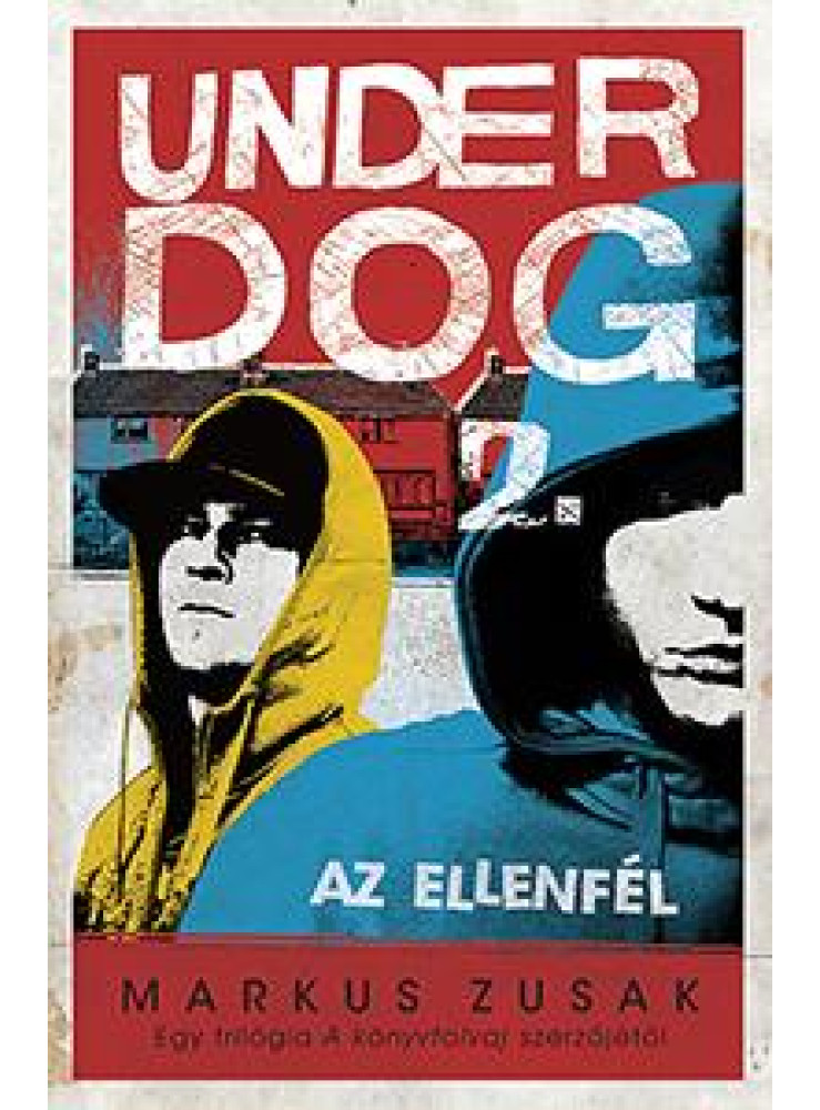 AZ ELLENFÉL - UNDERDOG 2. AZ ELLENFÉL - UNDERDOG 2.