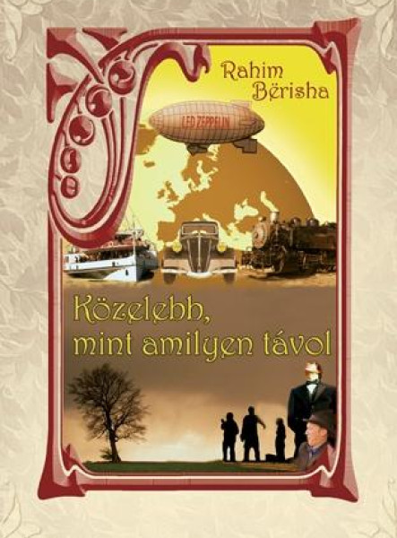 KÖZELEBB, MINT AMILYEN TÁVOL