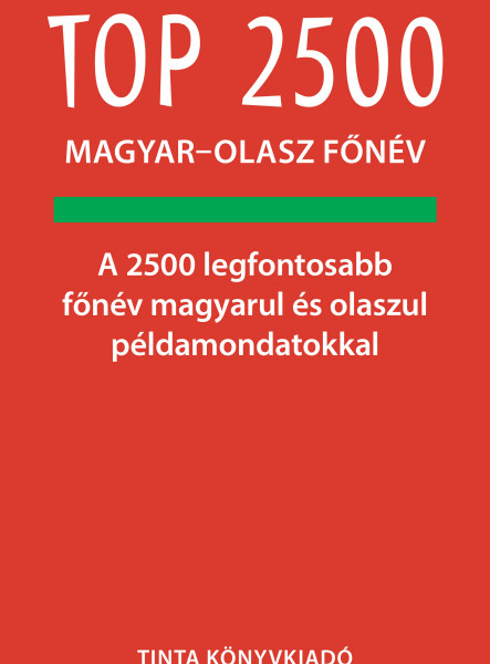 TOP 2500 MAGYAR-OLASZ FŐNÉV