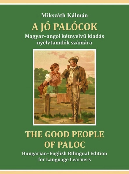 A JÓ PALÓCOK - MAGYAR-ANGOL KÉTNYELVŰ KIADÁS