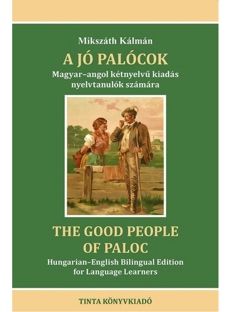 A JÓ PALÓCOK - MAGYAR-ANGOL KÉTNYELVŰ KIADÁS A JÓ PALÓCOK - MAGYAR-ANGOL KÉTNYELVŰ KIADÁS