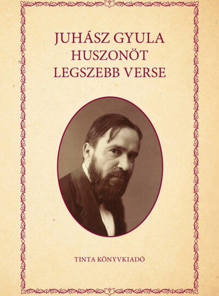 JUHÁSZ GYULA HUSZONÖT LEGSZEBB VERSE