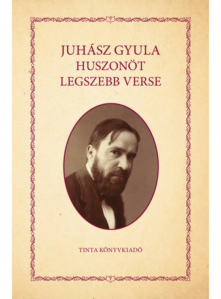 JUHÁSZ GYULA HUSZONÖT LEGSZEBB VERSE