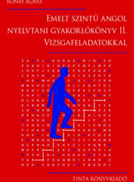 EMELT SZINTŰ ANGOL NYELVTANI GYAKORLÓKÖNYV II. VIZSGAFELADATOKKAL