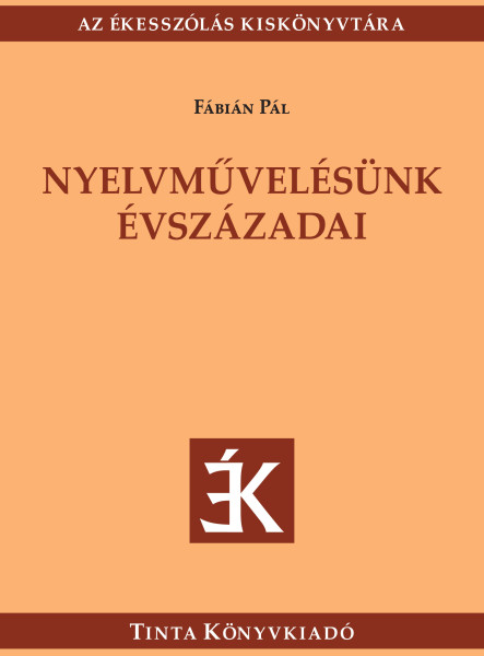 NYELVMŰVELÉSÜNK ÉVSZÁZADAI