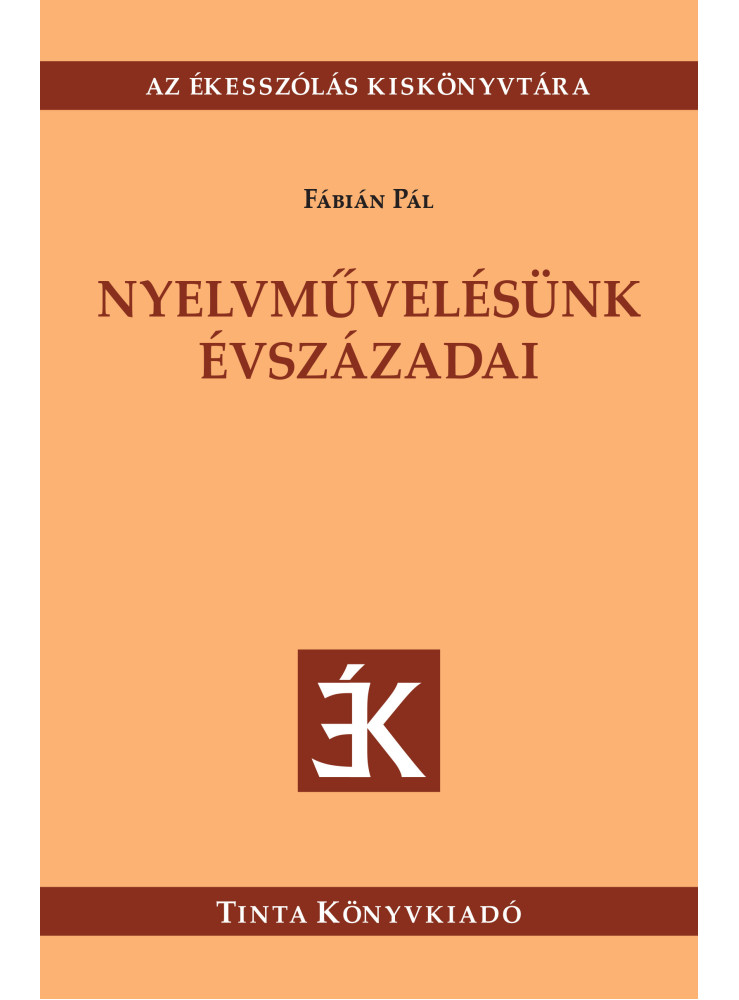 NYELVMŰVELÉSÜNK ÉVSZÁZADAI