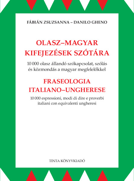 OLASZ-MAGYAR KIFEJEZÉSEK SZÓTÁRA