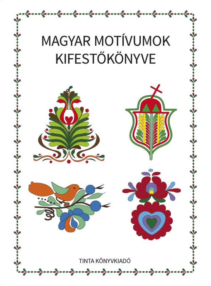 MAGYAR MOTÍVUMOK KIFESTŐKÖNYVE