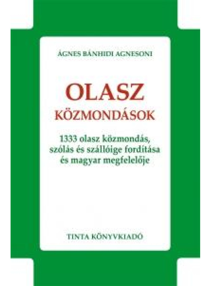 OLASZ KÖZMONDÁSOK