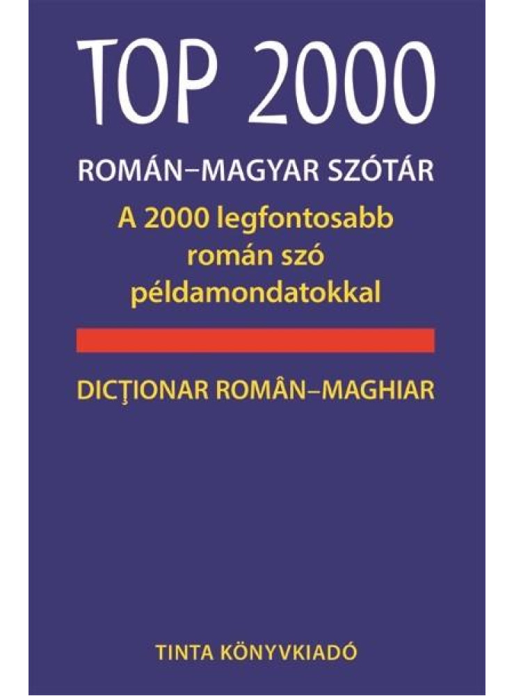 TOP 2000 ROMÁN-MAGYAR SZÓTÁR