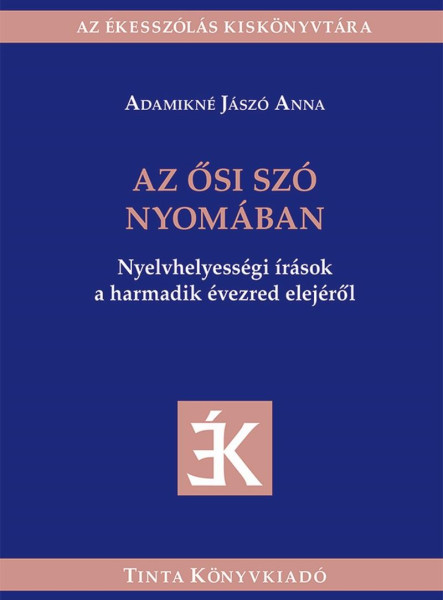 AZ ŐSI SZÓ NYOMÁBAN