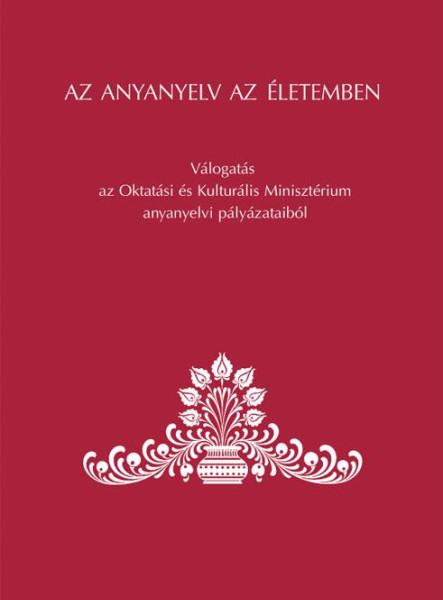 AZ ANYANYELV AZ ÉLETEMBEN