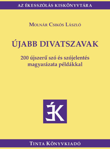 ÚJABB DIVATSZAVAK
