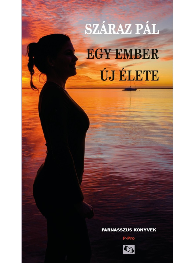 EGY EMBER ÚJ ÉLETE