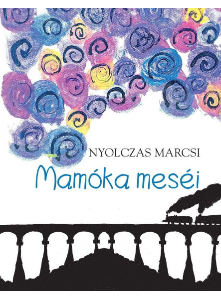 MAMÓKA MESÉI MAMÓKA MESÉI