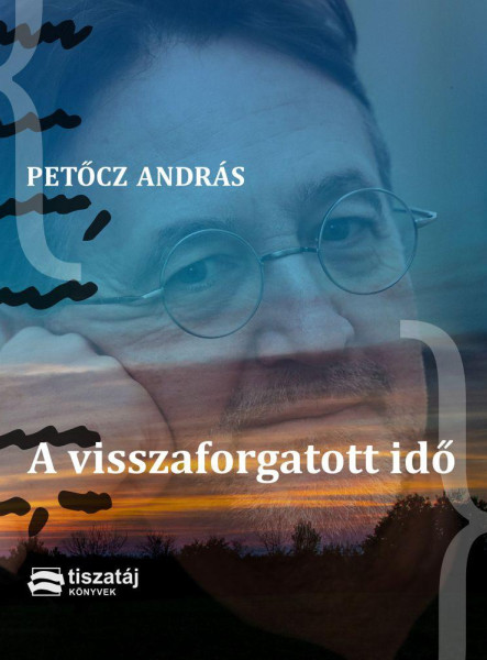 A VISSZAFORGATOTT IDŐ