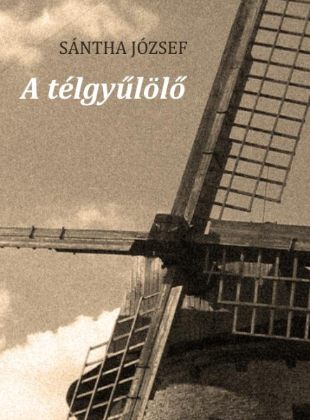 A TÉLGYŰLÖLŐ
