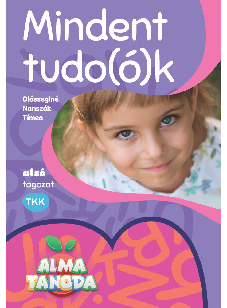 MINDENT TUDO (Ó) K ALSÓ TAGOZAT - ALMATANODA