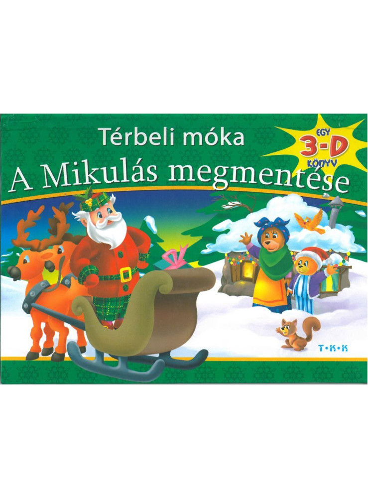 A MIKULÁS MEGMENTÉSE - TÉRBELI MÓKA (3D KÖNYV)