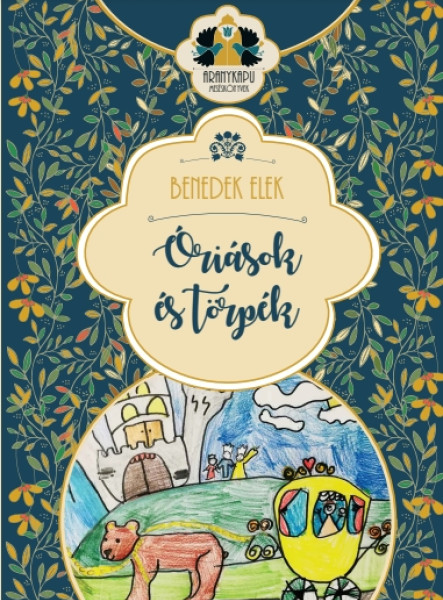 ÓRIÁSOK ÉS TÖRPÉK - ARANYKAPU MESÉSKÖNYVEK