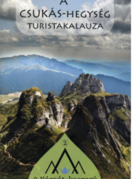 A CSUKÁS-HEGYSÉG TURISTAKALAUZA - A KÁRPÁT-KOSZORÚ HEGYEI 2.