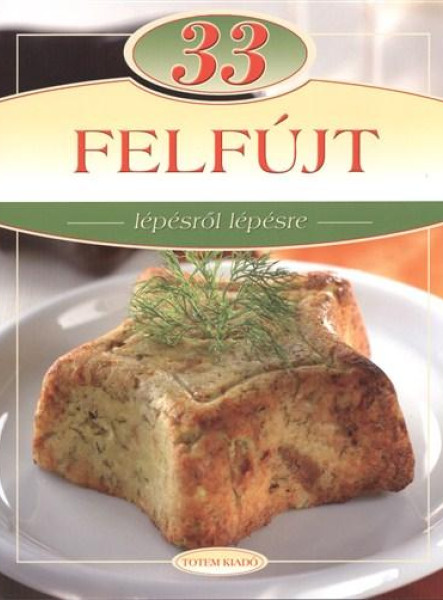 33 FELFÚJT - LÉPÉSRŐL LÉPÉSRE
