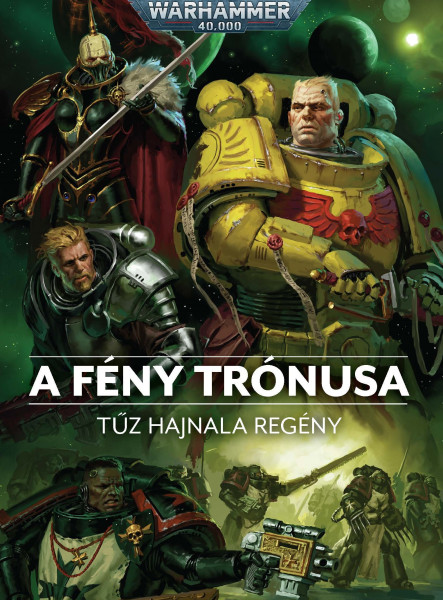A FÉNY TRÓNUSA - TŰZ HAJNALA REGÉNY