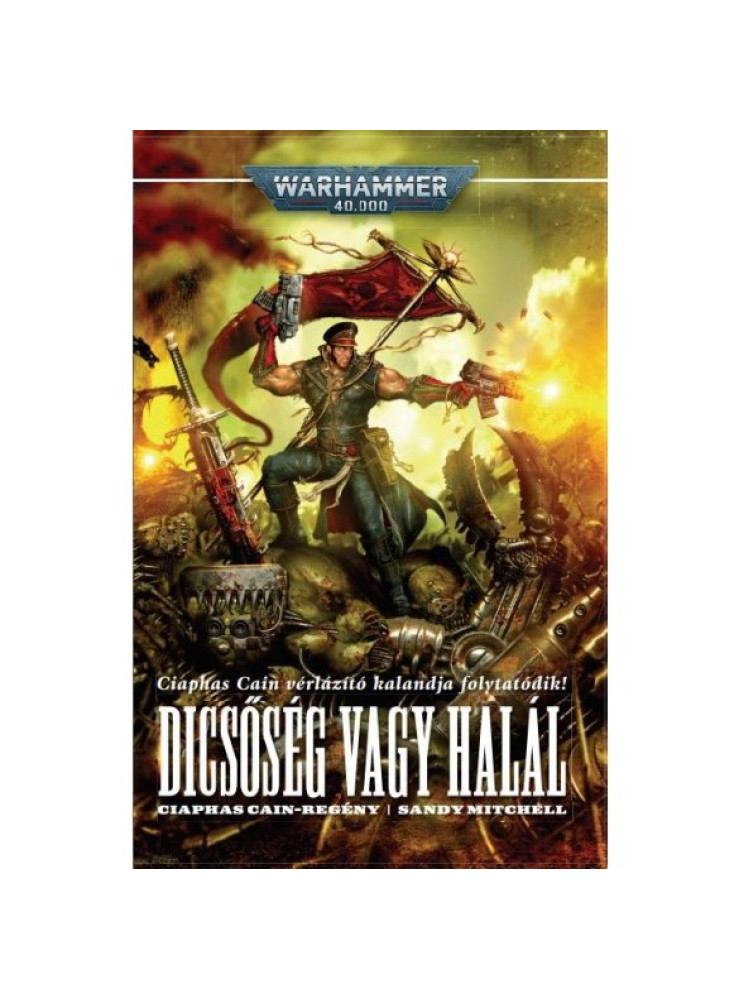 DICSŐSÉG VAGY HALÁL DICSŐSÉG VAGY HALÁL