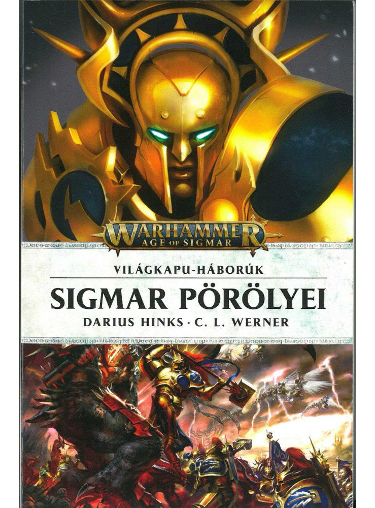SIGMAR PÖRÖLYEI - VILÁGKAPU-HÁBORÚK SIGMAR PÖRÖLYEI - VILÁGKAPU-HÁBORÚK