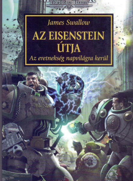 AZ EISENSTEIN ÚTJA - AZ ERETNEKSÉG NAPVILÁGRA KERÜL