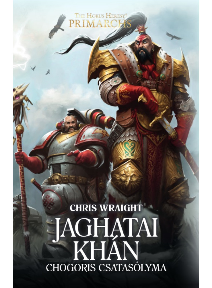 JAGHATAI KÁN - CHOGORIS CSATASÓLYMA JAGHATAI KÁN - CHOGORIS CSATASÓLYMA