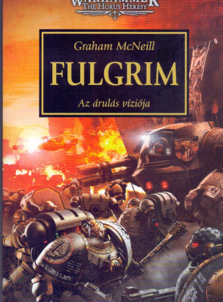 FULGRIM - AZ ÁRULÁS VÍZIÓJA