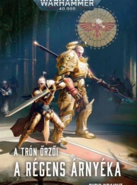 A RÉGENS ÁRNYÉKA - A TRÓN ŐRZŐI