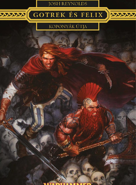 KOPONYÁK ÚTJA - GOTREK ÉS FELIX