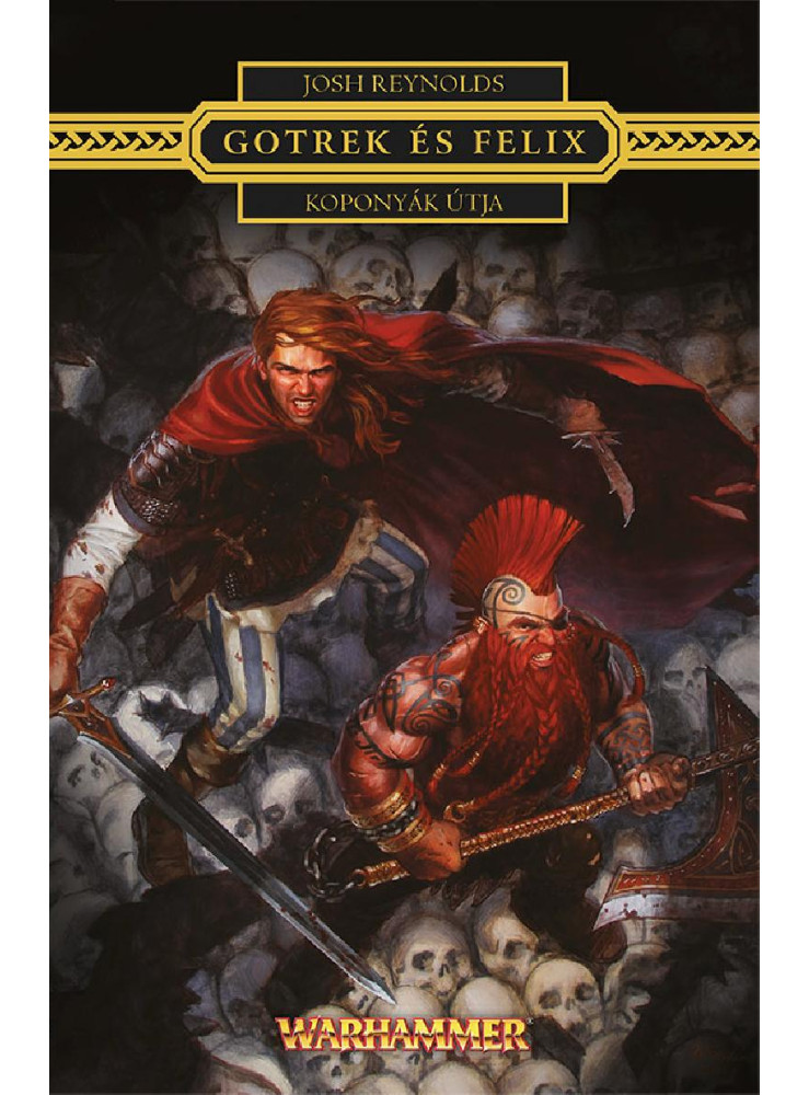 KOPONYÁK ÚTJA - GOTREK ÉS FELIX KOPONYÁK ÚTJA - GOTREK ÉS FELIX