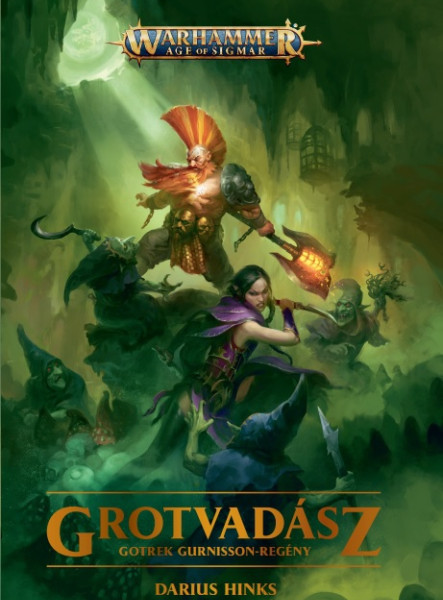 GROTVADÁSZ - GOTREK GURNISSON-REGÉNY