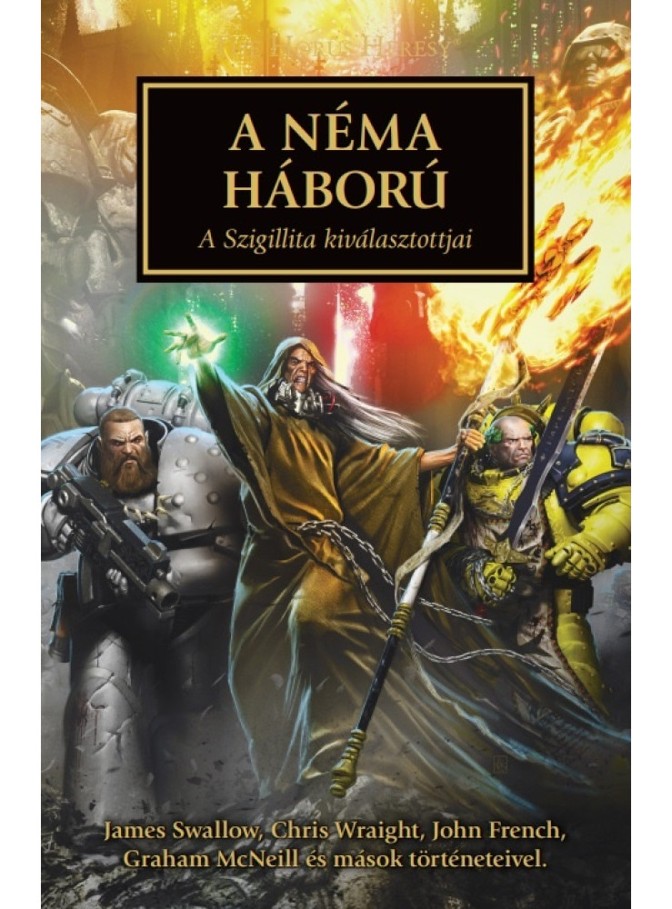 A NÉMA HÁBORÚ - A SZIGILLITA KIVÁLASZTOTTJAI A NÉMA HÁBORÚ - A SZIGILLITA KIVÁLASZTOTTJAI