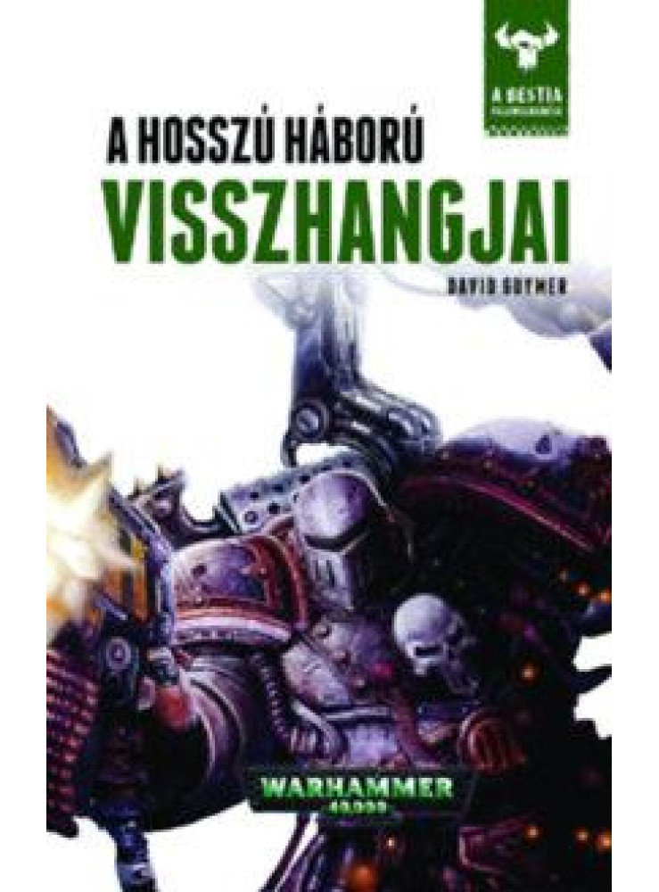 A HOSSZÚ HÁBORÚ VISSZHANGJAI A HOSSZÚ HÁBORÚ VISSZHANGJAI