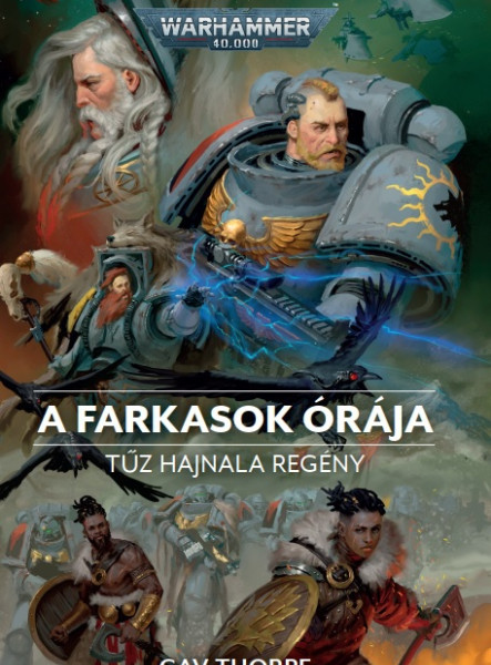 A FARKASOK ÓRÁJA - TŰZ HAJNALA REGÉNY