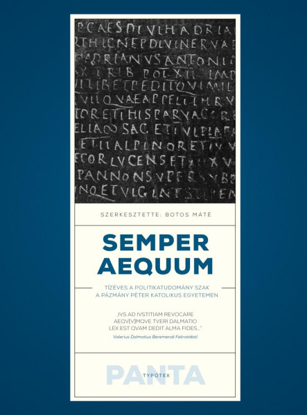 SEMPER AEQUUM - TÍZÉVES A POLITIKATUDOMÁNY SZAK A PÁZMÁNY PÉTER KATOLIKUS EGYETE