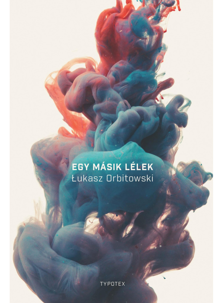 EGY MÁSIK LÉLEK EGY MÁSIK LÉLEK