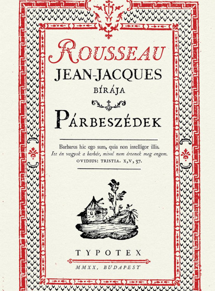 PÁRBESZÉDEK - ROUSSEAU, JEAN-JACQUES BÍRÁJA